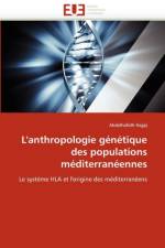 L'Anthropologie G n tique Des Populations M diterran ennes af Hajjej-A