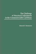 The Challenge of Structural Adjustment in the Commonwealth Caribbean af Ramesh Ramsaran