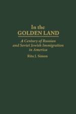 In the Golden Land af Rita J. Simon
