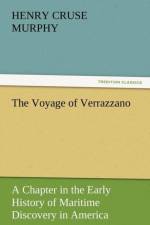 The Voyage of Verrazzano af Henry Cruse Murphy