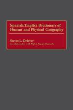 Spanish/English Dictionary of Human and Physical Geography af Steven L. Driever