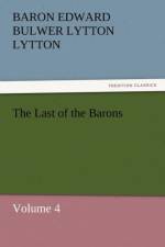 The Last of the Barons af Baron Edward Bulwer Lytton Lytton