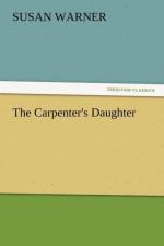 The Carpenter's Daughter af Executive Director Curator Susan (Museum of Glass) Warner