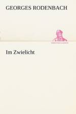 Im Zwielicht af Georges Rodenbach