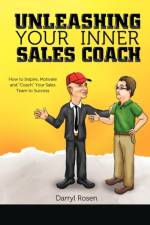 Unleashing Your Inner Sales Coach af Darryl Rosen