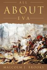 All About Eva af Malcolm J. Brooks