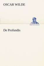 de Profundis af Oscar Wilde