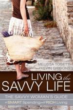Living The Savvy Life af Melissa Tosetti