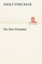 Der Herr Prasident af Adolf Streckfu