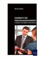Handbuch des Personalmanagements in kleinen und mittleren Unternehmen af Nicola Claassen