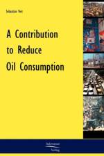 A Contribution to Reduce Oil Consumption af Sebastian Veit