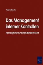 Das Management interner Kontrollen nach deutschem und internationalem Recht af Nadine Büscher