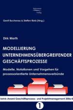 Modellierung unternehmensubergreifender Geschaftsprozesse af Dirk Werth