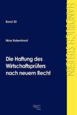 Die Haftung des Wirtschaftsprufers nach neuem Recht af Nina Rabenhorst