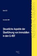 Steuerliche Aspekte der UEberfuhrung von Immobilien in den G-REIT af Dominik Witt