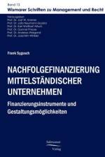 Nachfolgefinanzierung mittelstandischer Unternehmen af Frank Sygusch