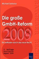 Die grosse GmbH-Reform 2008/2009 af Michael Sartorius