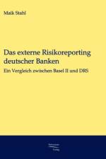 Das externe Risikoreporting deutscher Banken af Maik Stahl