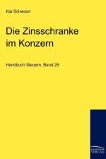 Die Zinsschranke im Konzern af Kai Schwoon
