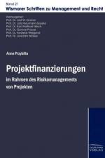 Projektfinanzierungen im Rahmen des Risikomanagements von Projekten af Anne Przybilla