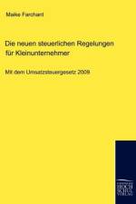 Die neuen steuerlichen Regelungen fur Kleinunternehmer af Maike Farchant