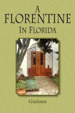 A Florentine in Florida af Wanda Manning