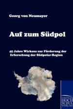 Auf Zum Sudpol af Georg von Neumayer