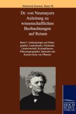 Dr. Von Neumayers Anleitung Zu Wissenschaftlichen Beobachtungen Auf Reisen