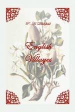 English Villages af P H Ditchfield