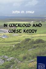 In Wicklow and West Kerry af John M Synge