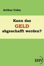 Kann das Geld abgeschafft werden? af Arthur Cohn