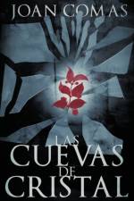 Las Cuevas de Cristal af Joan Comas