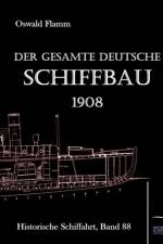 Der gesamte deutsche Schiffbau af O Flamm