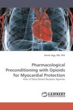 Pharmacological Preconditioning with Opioids for Myocardial Protection af Daniel Sigg