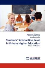 Students' Satisfaction Level in Private Higher Education af Tharmaraj Selvarajah