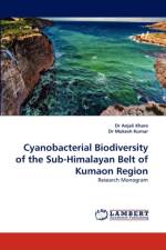 Cyanobacterial Biodiversity of the Sub-Himalayan Belt of Kumaon Region af Mukesh Kumar