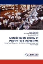 Metabolizable Energy of Poultry Feed Ingredients af Syed Shakil Amjid
