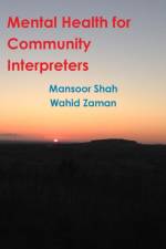 Mental Health for Community Interpreters af Mansoor Shah