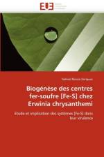 Biog n se Des Centres Fer-Soufre [fe-S] Chez Erwinia Chrysanthemi af Rincon Enriquez-G