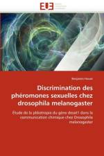 Discrimination Des Ph romones Sexuelles Chez Drosophila Melanogaster af Houot-B