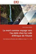 La Mort Comme Voyage Vers l'Au-Del  Chez Les Lobi d'Afrique de l'Ouest af Pooda-H