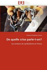 de Quelle Crise Parle-T-On? af Gutierrez Crocco-F