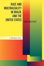 Race and Multiraciality in Brazil and the United States af G. Reginald (University of California Daniel
