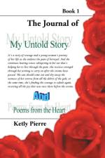 My Untold Story and Poems from the Heart af Ketly Pierre