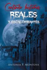 Contando historias reales y escalofriantes af Antonia P Montoya