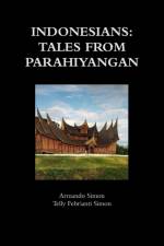 Indonesians: Tales from Parahiyangan af Armando Simon