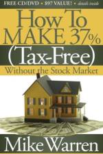 How To Make 37%, Tax-Free, Without the Stock Market af Mike Warren
