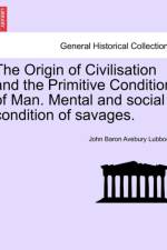 The Origin of Civilisation and the Primitive Condition of Man. Mental and Social Condition of Savages. Fifth Edition af John Baron Avebury Lubbock