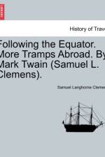 Following the Equator. More Tramps Abroad. by Mark Twain (Samuel L. Clemens). af Mark Twain