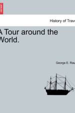 A Tour Around the World. af George E Raum